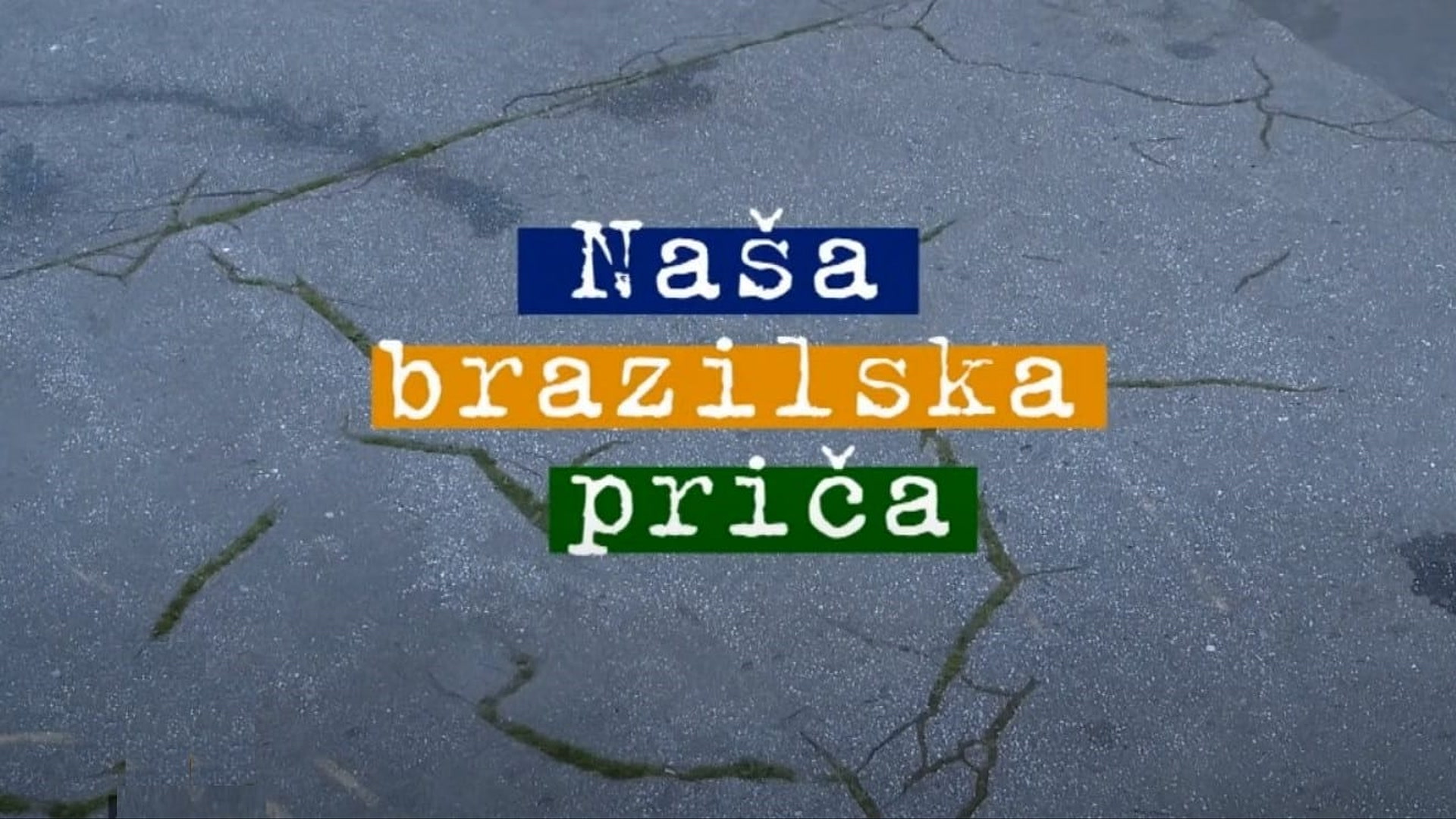 Naša brazilska priča