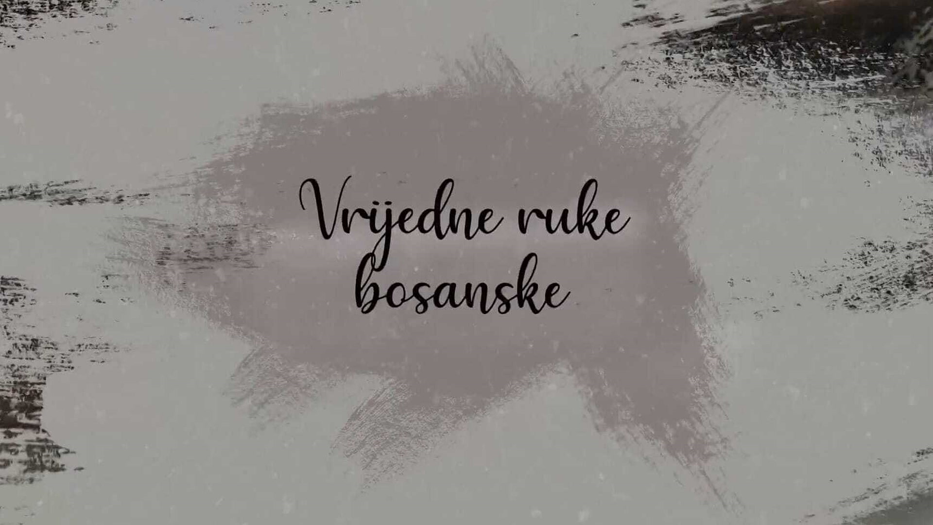 Vrijedne ruke bosanske