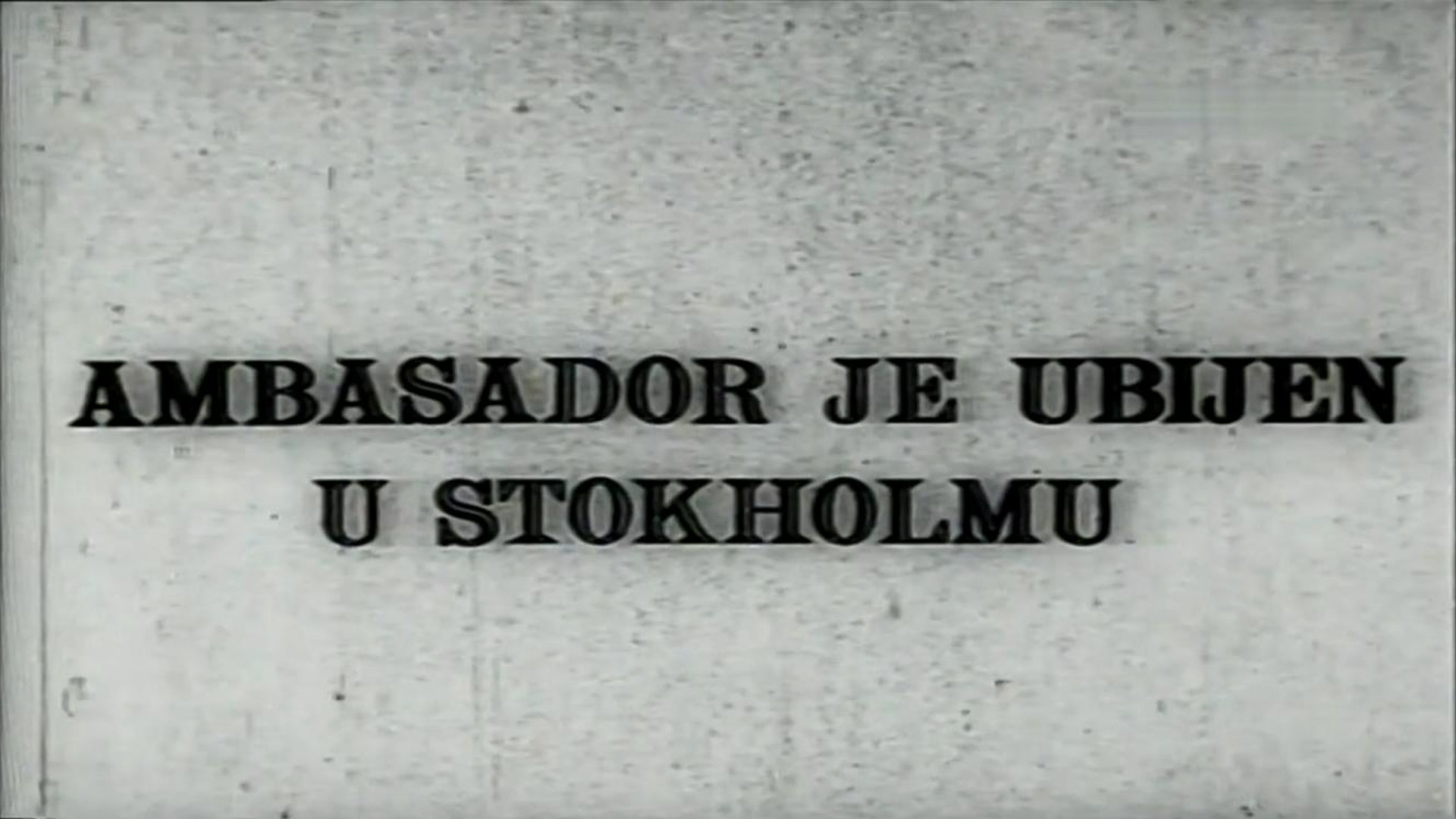 Ambasador je ubijen u Stokholmu