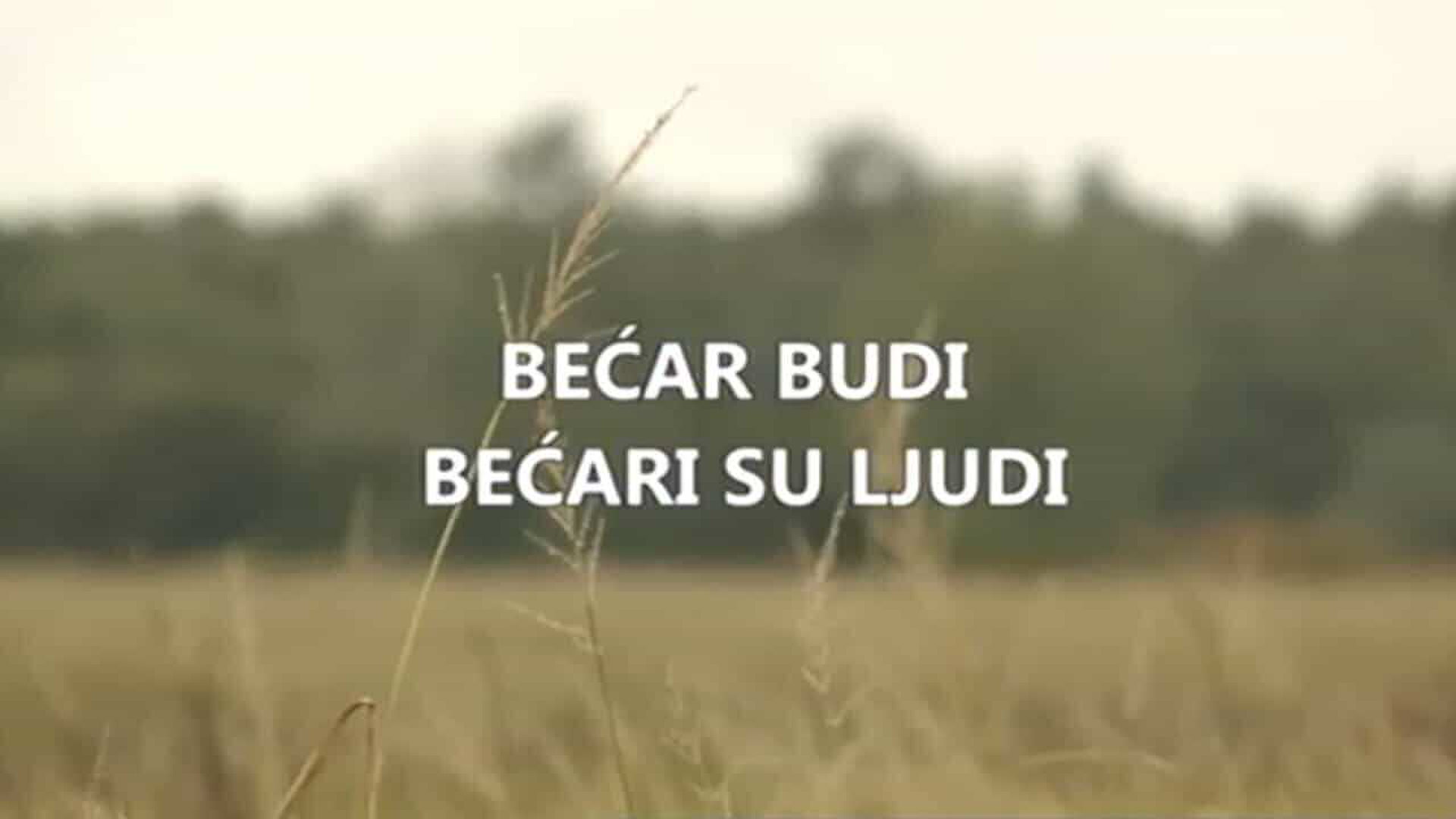 Bećar budi, bećari su ljudi
