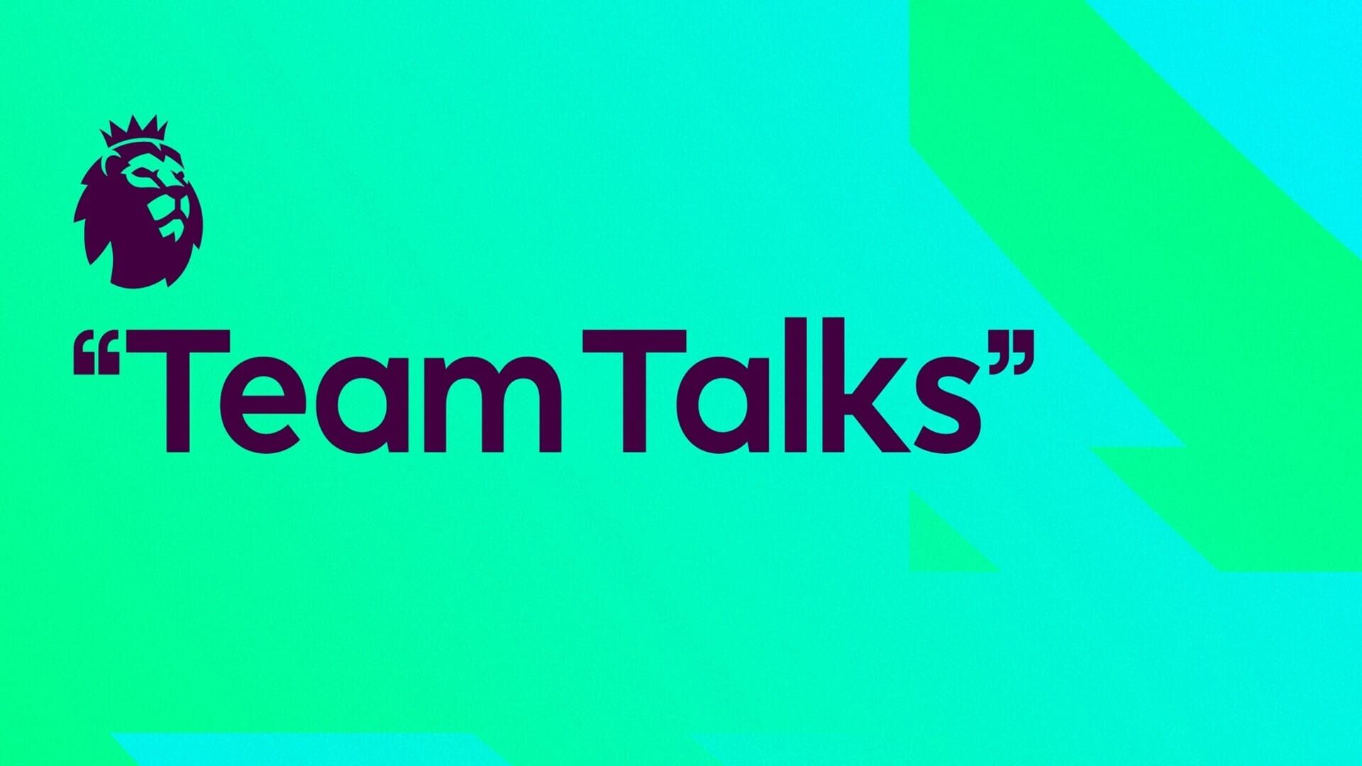PL: Team Talks: FRI 30 OCT