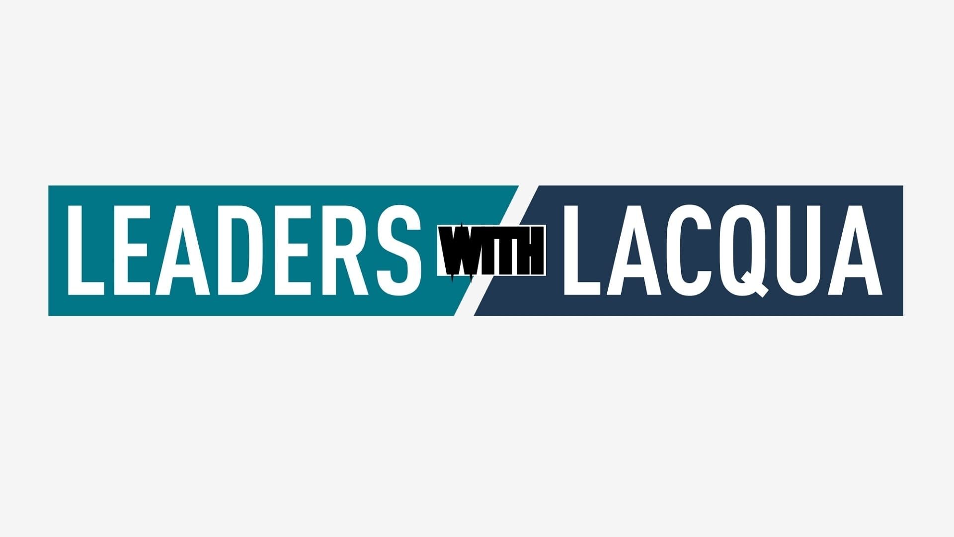 Leaders with Lacqua