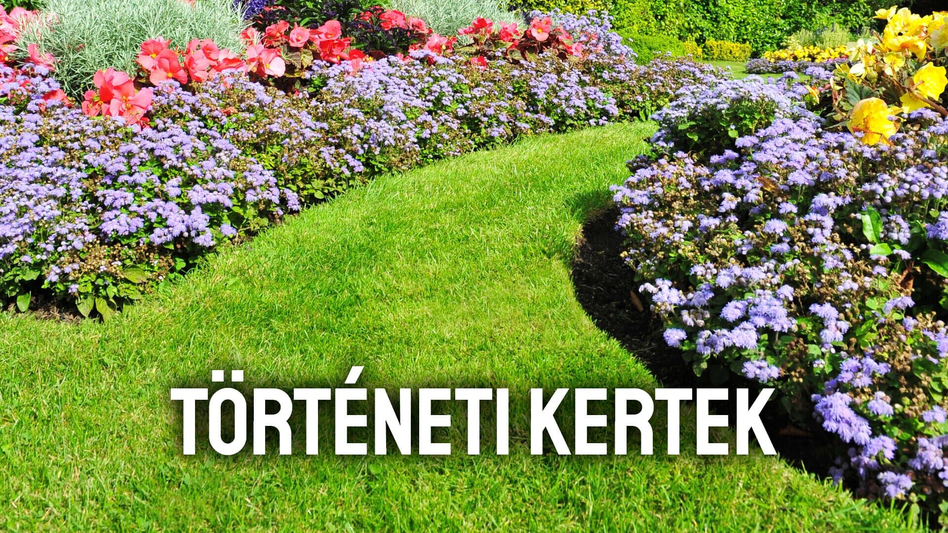 Történeti kertek