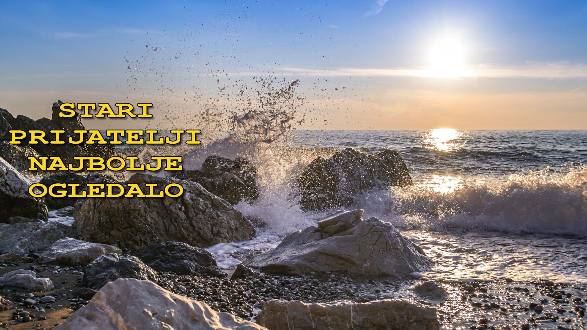 Stari prijatelji najbolje ogledalo