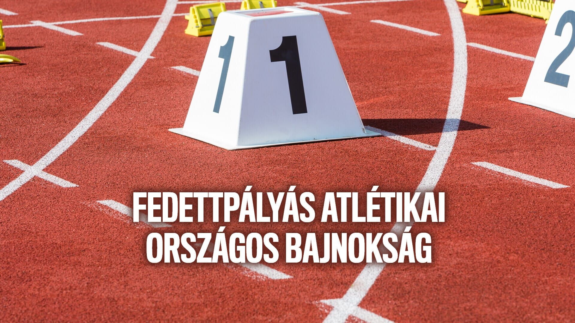 Atlétika: Fedettpályás országos bajnokság: Összefoglaló