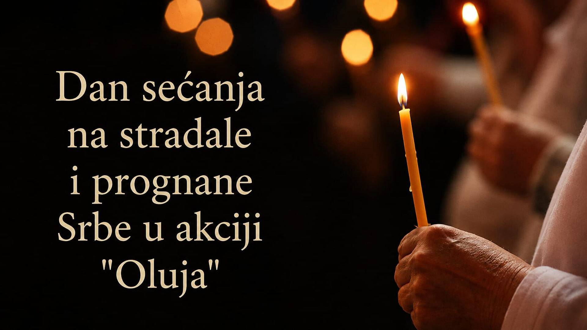 Dan sećanja na stradale i prognane Srbe u akciji "Oluja"