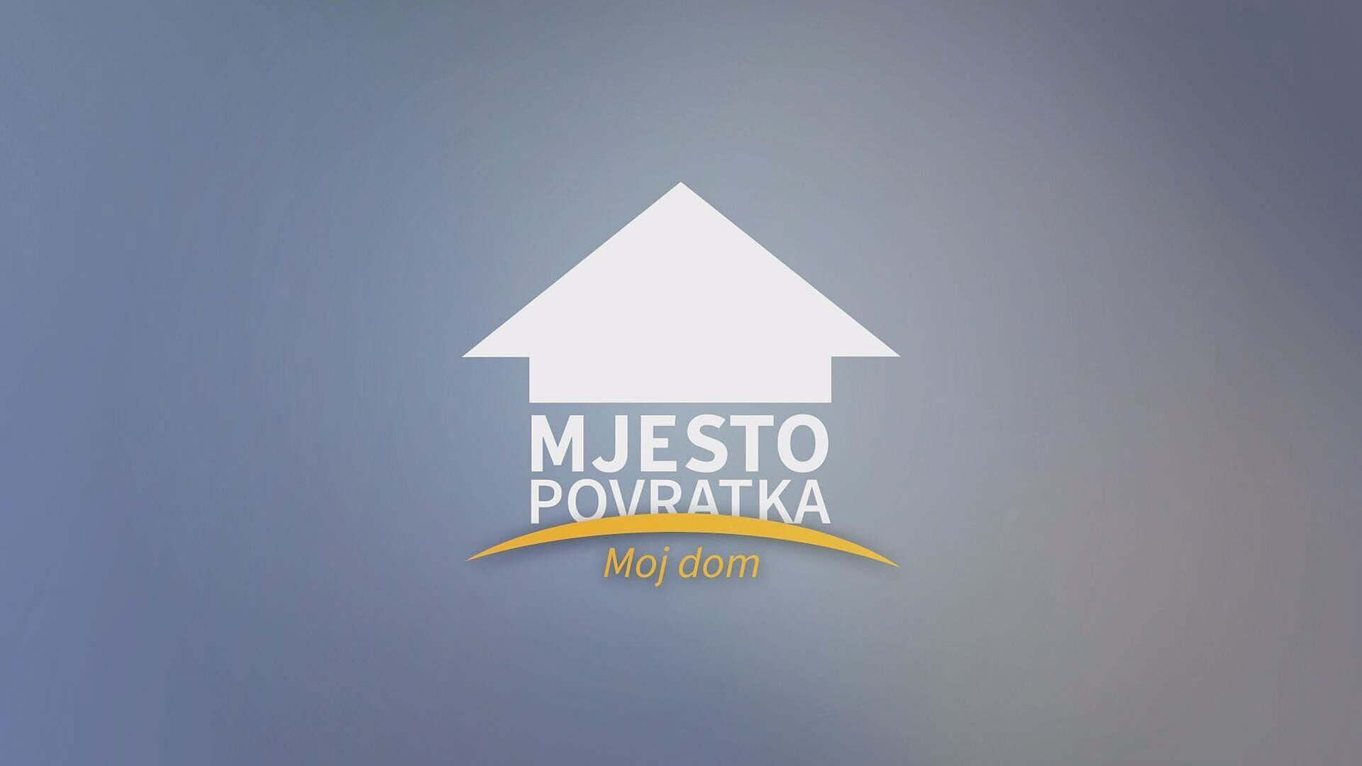 Mjesto povratka - Moj dom