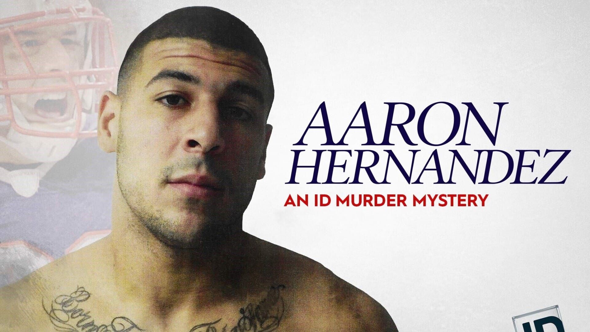 Aaron Hernandez: ID - Misteriozno ubojstvo