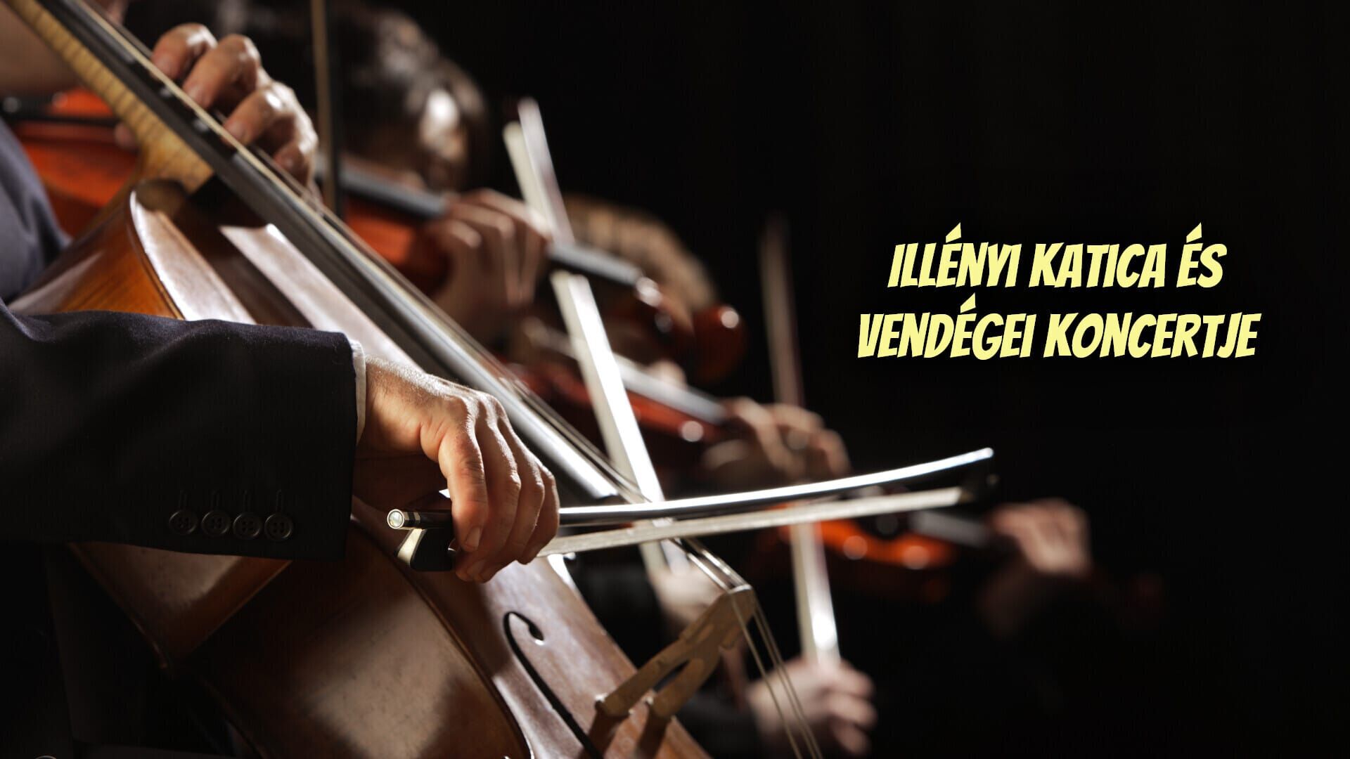Illényi Katica és vendégei koncertje