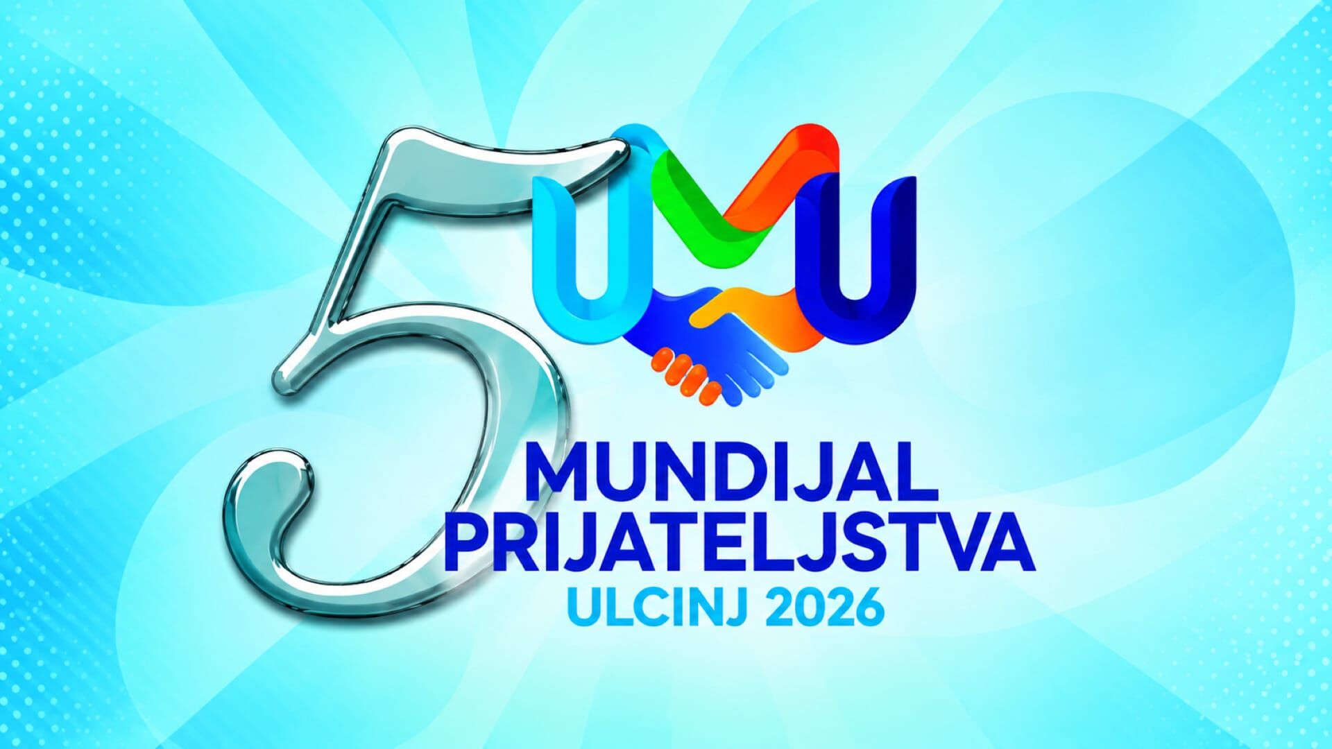 5. jubilarni Mundijal prijateljstva - Ulcinj 2026.